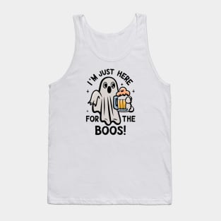 I'm Just Here For The BOOS! Tank Top